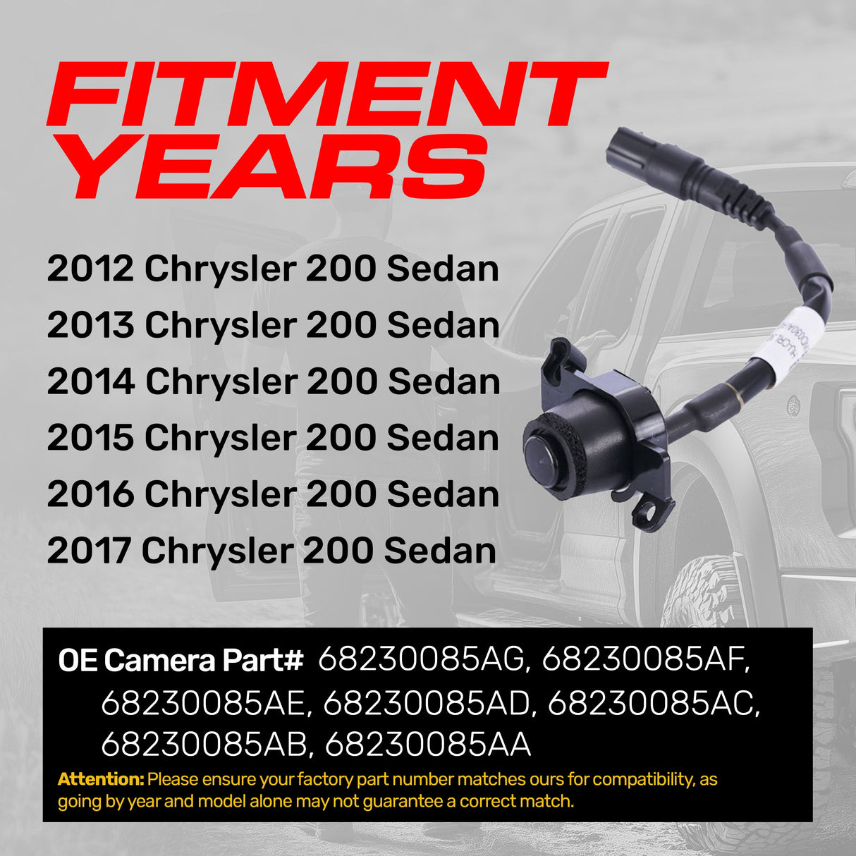 Chrysler 200 Sedan (2012-2017) OEM Replacement Backup Camera OE Part # 68230085AG, 68230085AF, 68230085AE, 68230085AD, 68230085AC, 68230085AB, 68230085AA