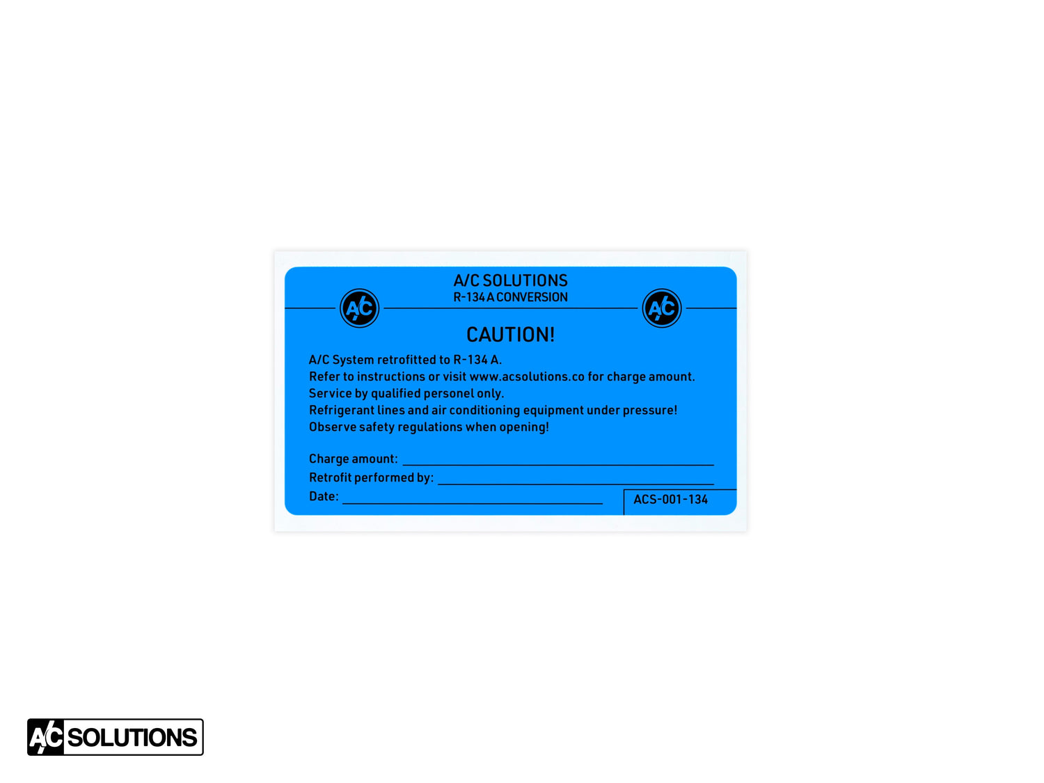 A/C Solutions R134a Retrofit Label
