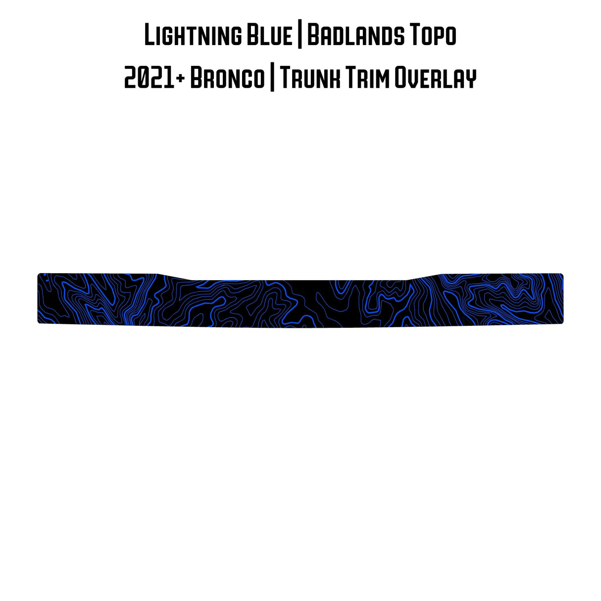 Topo Trunk Trim Overlay / Protector - 2021+ Bronco