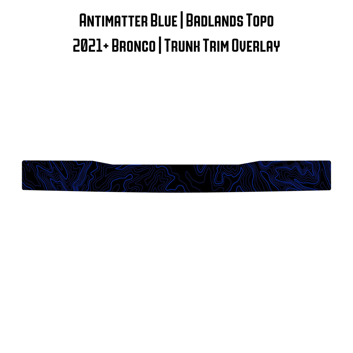 Topo Trunk Trim Overlay / Protector - 2021+ Bronco