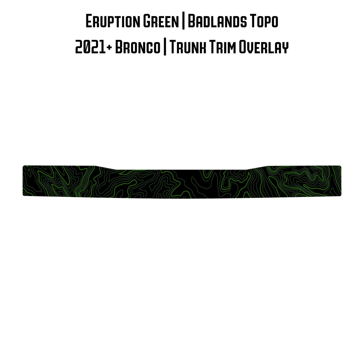 Topo Trunk Trim Overlay / Protector - 2021+ Bronco