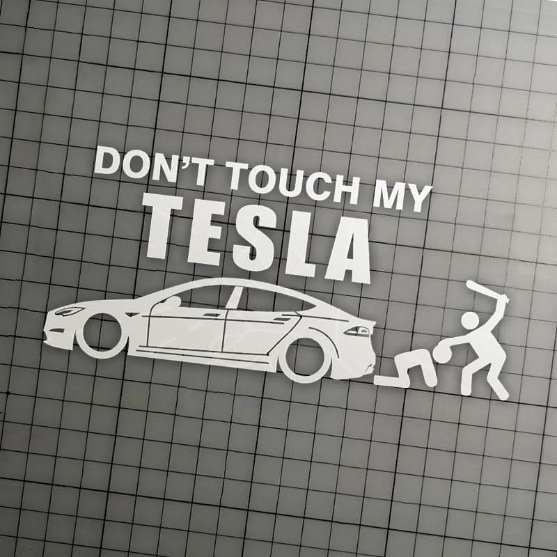 Don't Touch My Tesla | Funny Vinyl Stickers | UV-Resistant & Waterproof | Express Your Humor