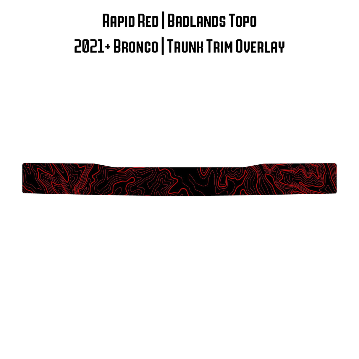 Topo Trunk Trim Overlay / Protector - 2021+ Bronco