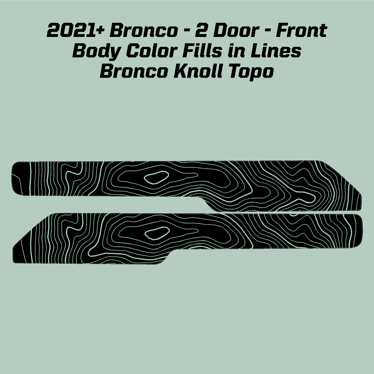 Topo Front Interior Upper Door Card Insert Overlays (Printed Series) - 2021+ Bronco 2 Door