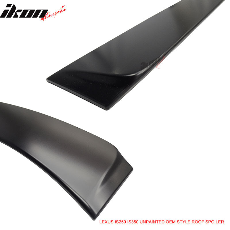 2006-2013 Lexus IS250 IS350 OEM Style Unpainted Roof Window Spoiler
