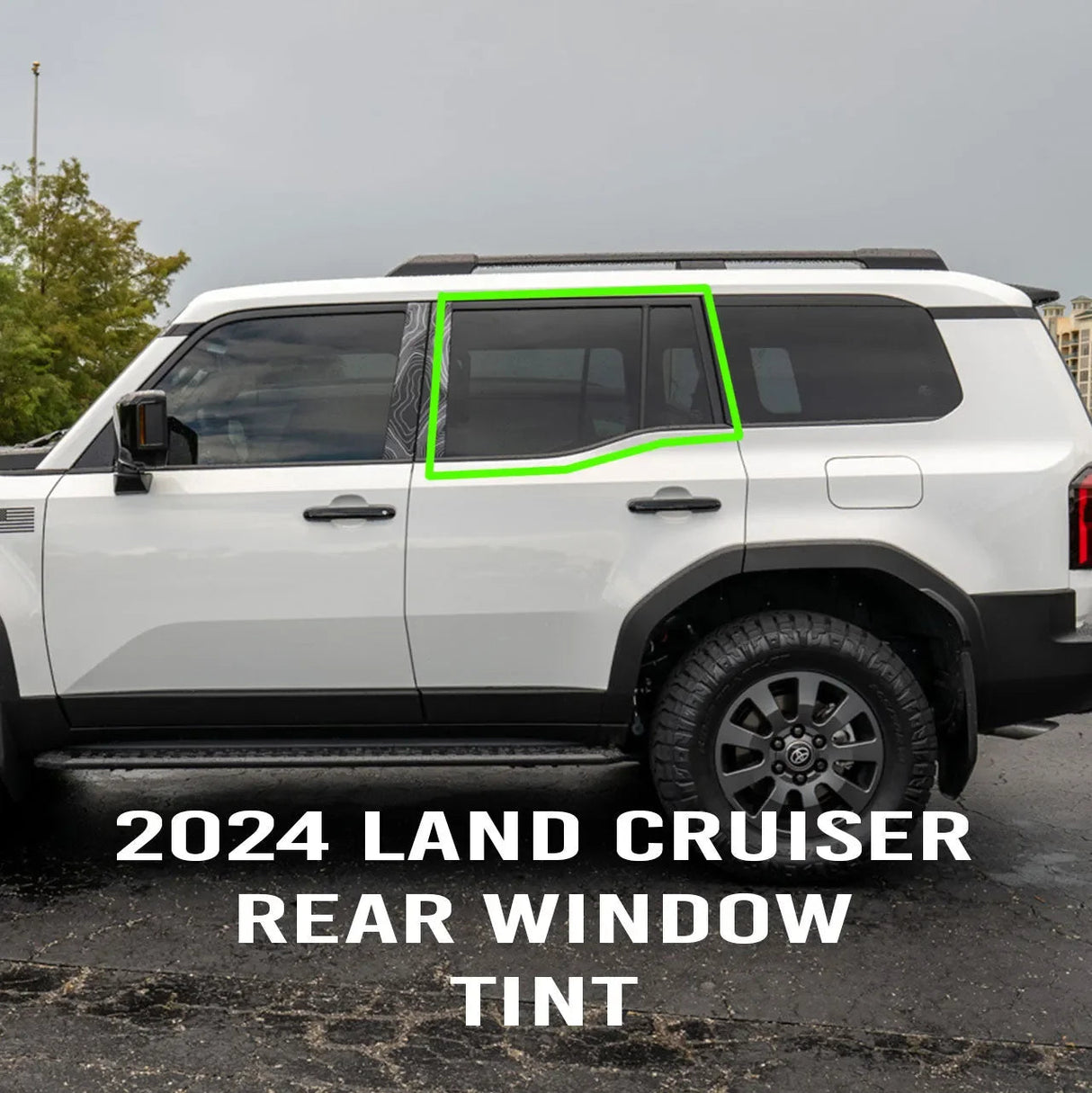 DIY Window Tint Kit - 2024+ Land Cruiser