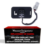 Cadillac Escalade/Escalade ESV w/Surround View (15), w/AVM (16) / GMC Yukon/XL/Denali w/Surround View (15-16) OEM Replacement Backup Camera OE Part # 23405751, 23135152, 23324497