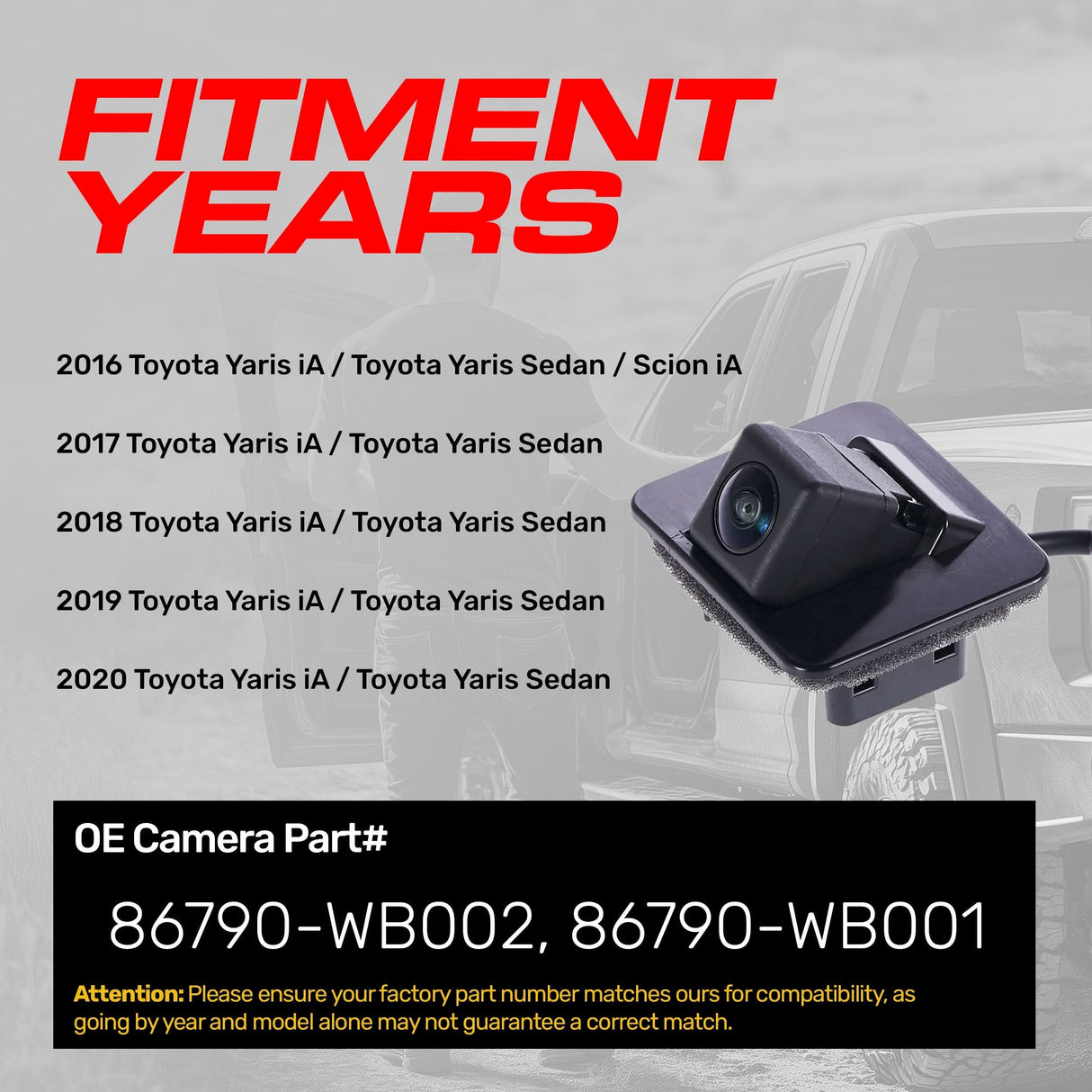 Toyota Yaris iA (2016-2020), Yaris Sedan (2016-2020) / Scion iA (2016) OEM Replacement Backup Camera OE Part # 86790-WB001, 86790-WB002