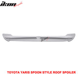 2006-2011 Toyota Yaris XP90 HB5 SP Style Unpainted Roof Spoiler ABS