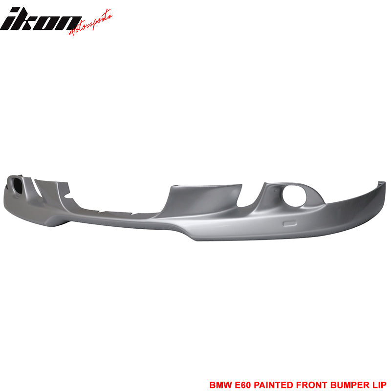2004-2007 BMW E60 Painted #354 Titanium Silver Metallic Front Lip PU