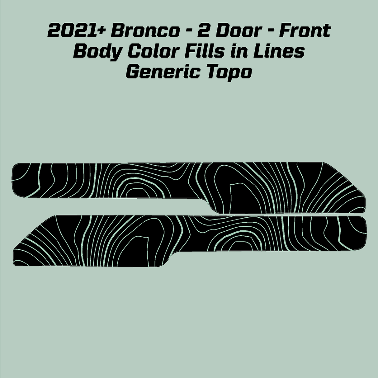 Topo Front Interior Upper Door Card Insert Overlays (Printed Series) - 2021+ Bronco 2 Door