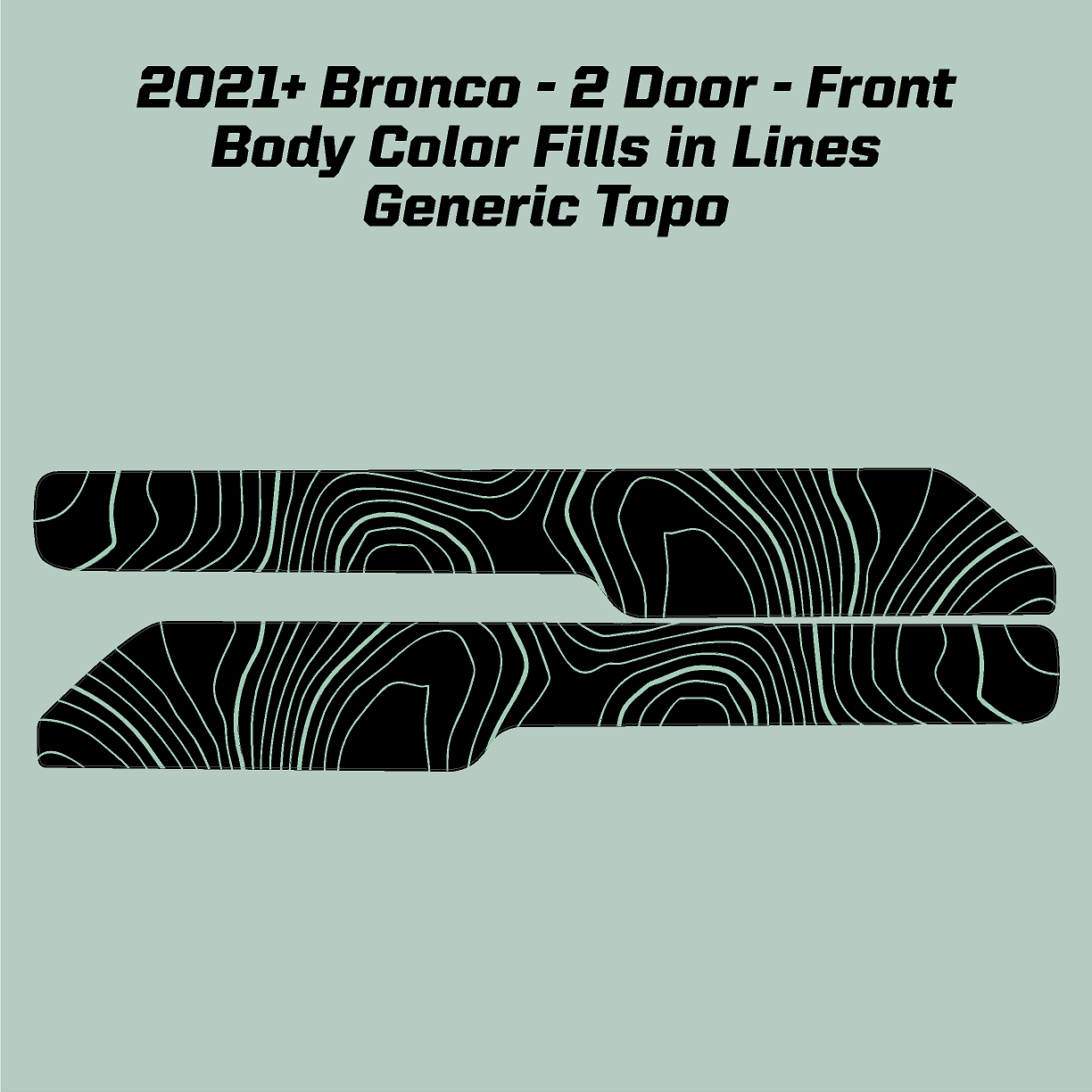 Topo Front Interior Upper Door Card Insert Overlays (Printed Series) - 2021+ Bronco 2 Door