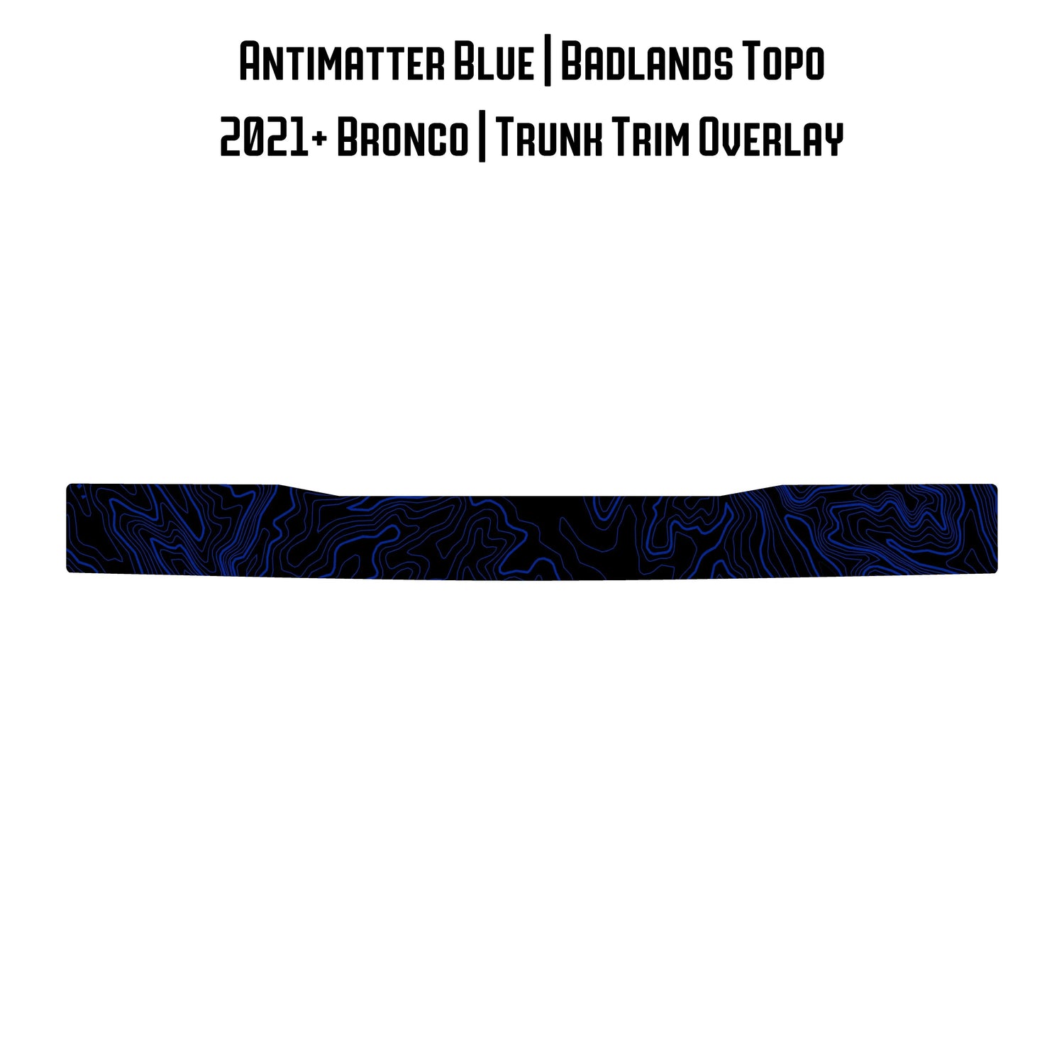 Topo Trunk Trim Overlay / Protector - 2021+ Bronco