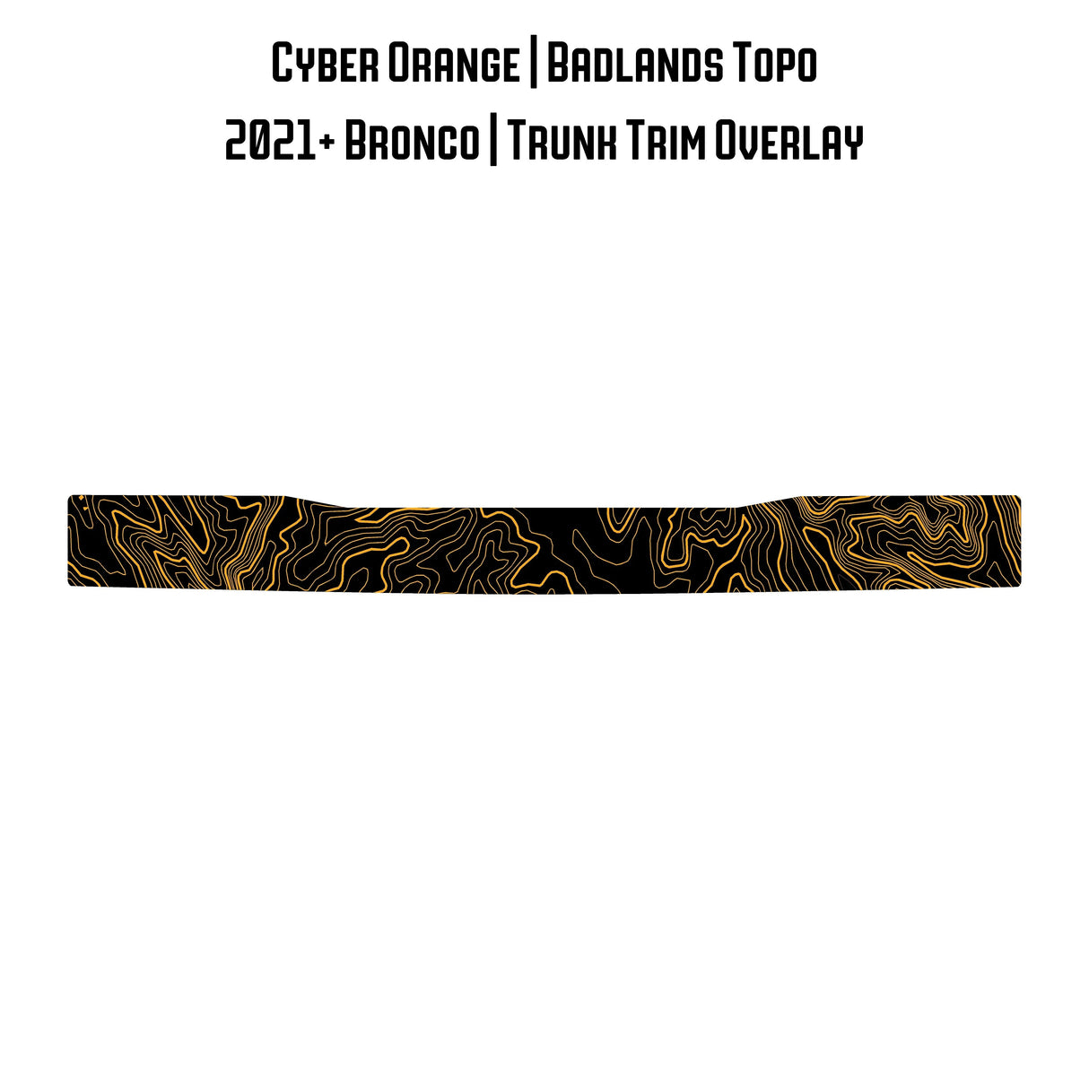 Topo Trunk Trim Overlay / Protector - 2021+ Bronco