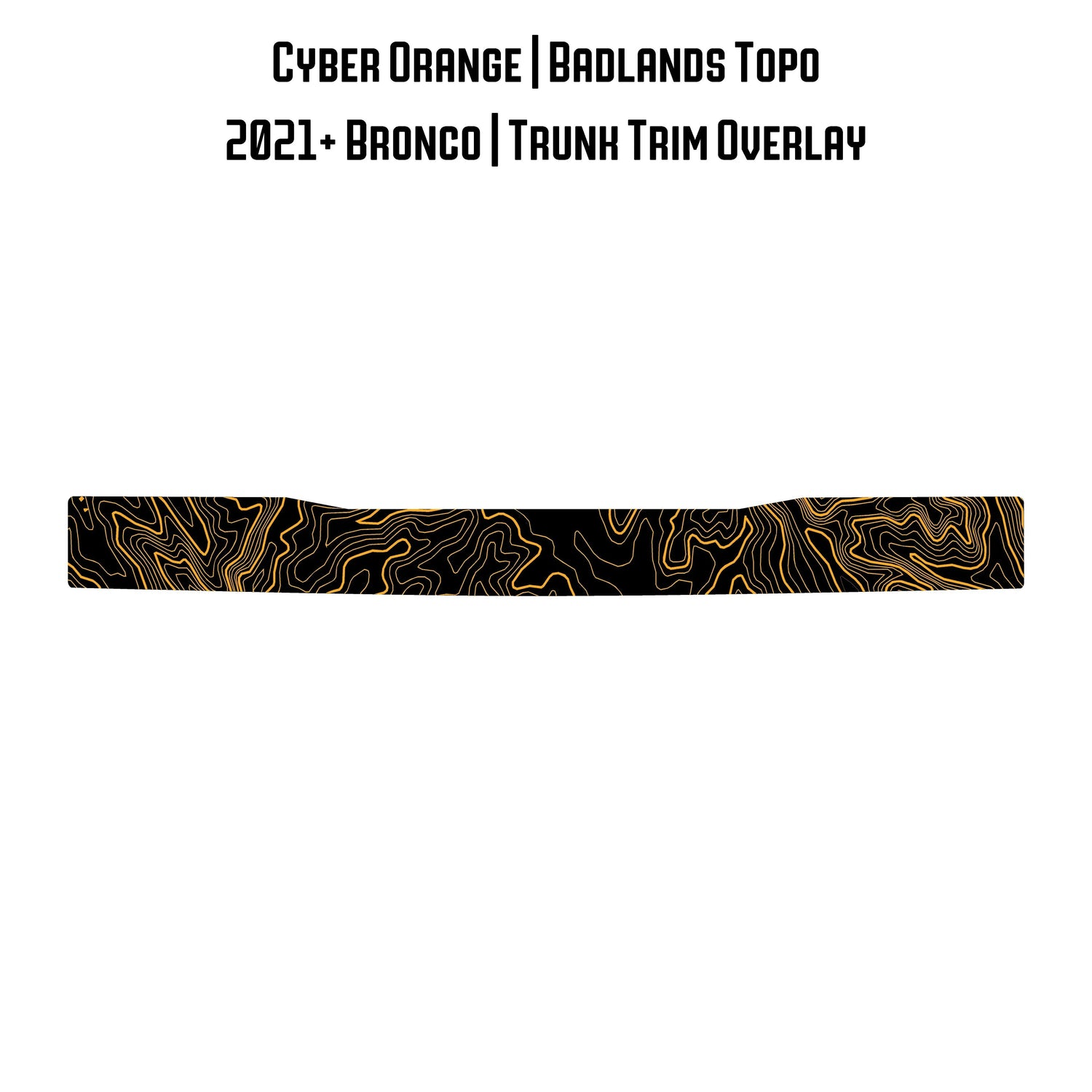 Topo Trunk Trim Overlay / Protector - 2021+ Bronco