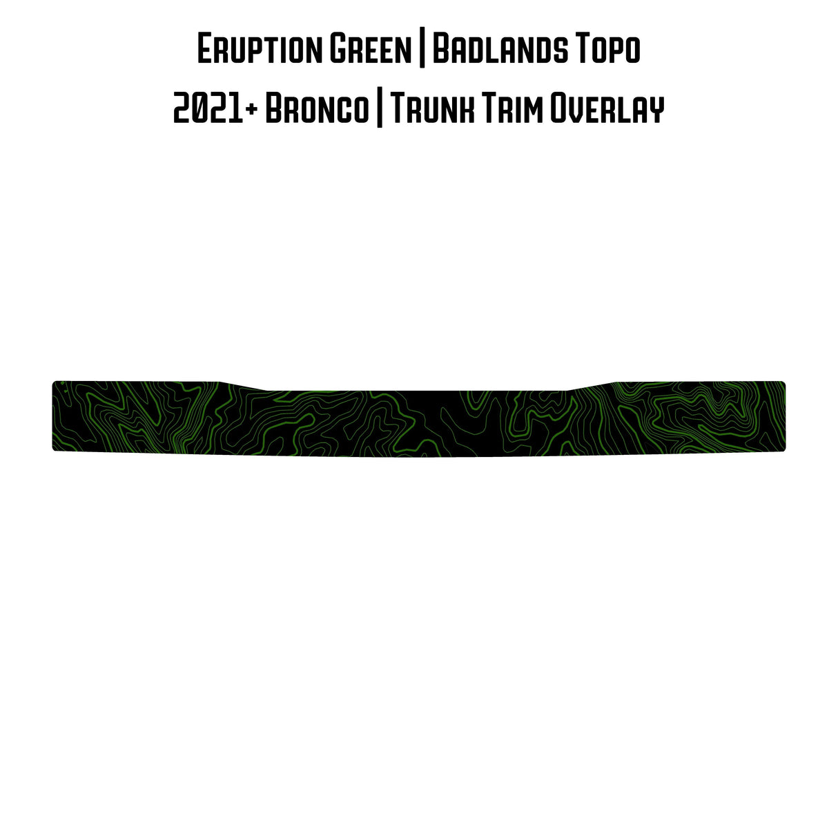 Topo Trunk Trim Overlay / Protector - 2021+ Bronco