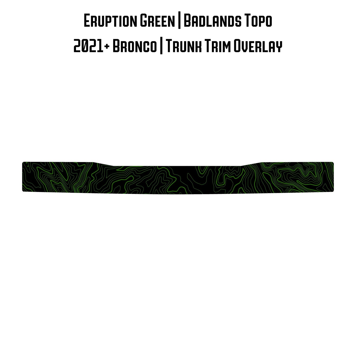 Topo Trunk Trim Overlay / Protector - 2021+ Bronco