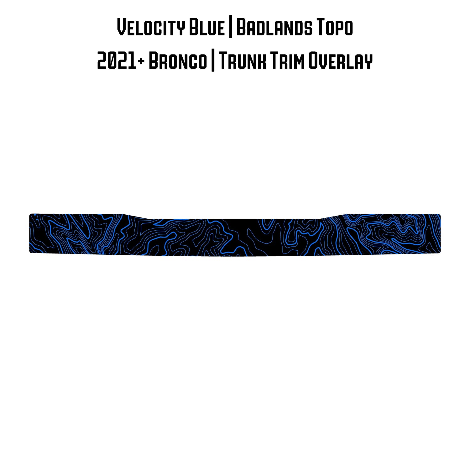 Topo Trunk Trim Overlay / Protector - 2021+ Bronco