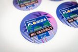 Welcome to Florida No Vacancy We're Full Sticker 3.5"